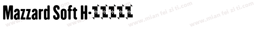 Mazzard Soft H字体转换